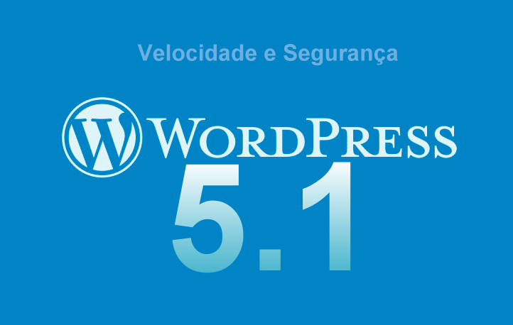 WordPress 5.1 foi Lançado