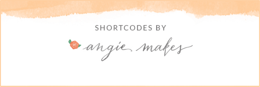 Shortcodes by Angie Makes